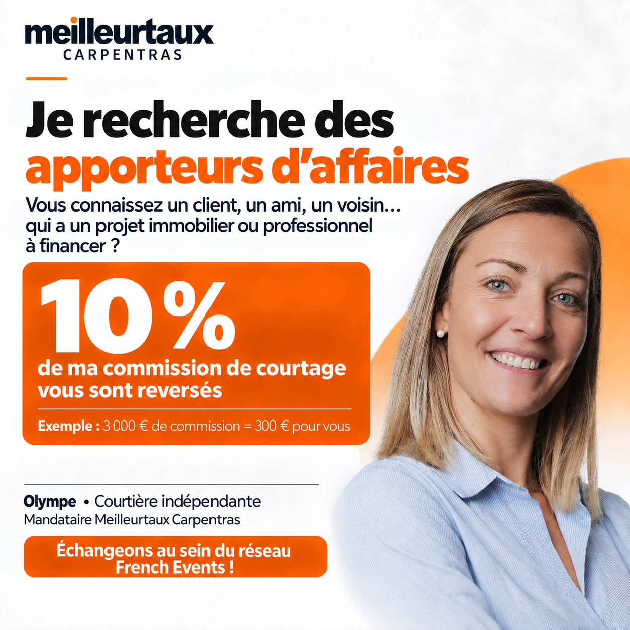 Vous connaissez un client, un ami ou un voisin qui a un projet immobilier ou professionnel